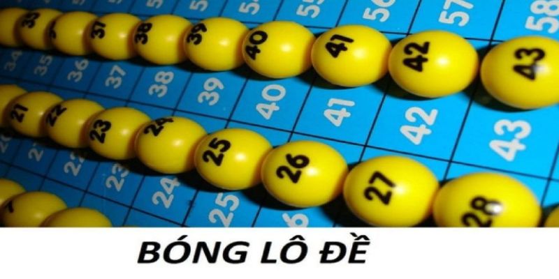 “Bóng Lô Đề Là Gì”- Chiến Thuật Độc Đáo Cho Bộ Môn May Rủi Nổi Tiếng 2 “Bóng lô đề là gì” là câu hỏi thường trực trong tâm trí của nhiều người chơi